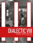 Dialectic VIII : Subverting - Unmaking Architecture - Book