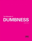 The Philosophy of Dumbness - Book