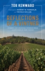 Reflections of a Vintner: Stories and Seasonal Wisdom from a Lifetime in Napa Valley - Book