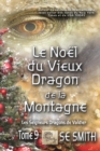 Le Noel du Vieux Dragon de la Montagne : Les Seigneurs Dragons de Valdier Tome 9 - eBook
