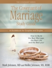 THE COVENANT OF MARRIAGE STUDY GUIDE : How to Build the Best Marriage, the Best Life, and the Best You: A Guidebook For Couples and Singles - Book