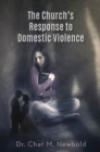 The Church’s Response to Domestic Violence - Book