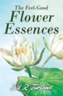The 'Feel Good' Flower Essences - eBook