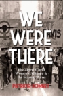 We Were There : The Third World Women's Alliance and the Second Wave - Book
