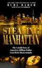 Stealing Manhattan : The Untold Story of America's Billion Dollar Gem Heist Masterminds - eBook