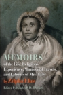Memoirs of the Life, Religious Experience, Ministerial Travels, and Labours of Mrs. Elaw - Book