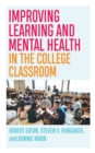 Improving Learning and Mental Health in the College Classroom - eBook