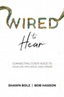 Wired to Hear : Connecting God's Voice to Your Life, Influence, and Career - Book