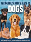 Genius Kid's Guide to Dogs - Book