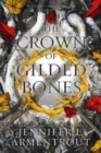 The Crown of Gilded Bones - Book