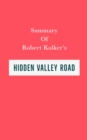 Summary of Robert Kolker's Hidden Valley Road - eBook