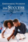 Empowering Students For Success : Family Relationships are the Basis of the Student's Success - eBook