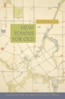 New Towns for Old - Book