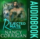 Rejected Mate : Shifter World - eAudiobook