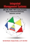 Integrated Management Systems : QMS, EMS, OHSMS, FSMS including Aerospace, Service, Semiconductor/Electronics, Automotive, and Food - eBook