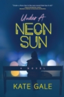 Under the Neon Sun - Book