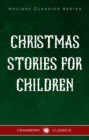 Classic Christmas Stories for Children - eBook