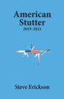 American Stutter: 2019-2021 - Book