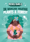 Dr. Wangari Maathai Plants a Forest - Book