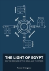 The Light of Egypt; Or, the Science of the Soul and the Stars [Two Volumes in One] - Book