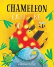 Chameleon Can Be - Book
