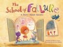 The School of Failure : A Story About Success - Book