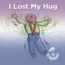 I Lost My Hug - Book