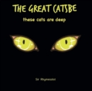 The Great Catsbe : These cats are deep - Book
