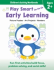 Play Smart On the Go Early Learning Ages 2+ : Picture Puzzles, Art Projects, Numbers - Book