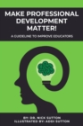 Make Professional Development Matter! - eBook