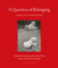 A Question Of Belonging : Cronicas - Book
