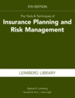 Tools & Techniques of Insurance Planning and Risk Management, 5th edition - eBook