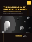 The Psychology of Financial Planning: Practitioner Resource Guide - eBook