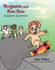 Benjamin and Bon Bon Explore Summer - Book