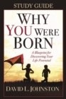 Why You Were Born Study Guide - Book