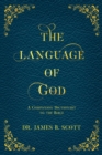The Language of God : A Companion Dictionary To The Bible - eBook