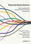 Beyond Equivalence : Reconceptualizing Interpreting Performance Assessment - eBook