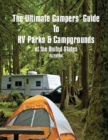 The Ultimate Camper's Guide to RV Parks & Campgrounds in the USA - eBook