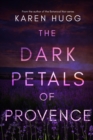 The Dark Petals of Provence - eBook