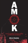 AMOK : Criminal Sniping and Spree Killing in Wisconsin and Beyond - Book