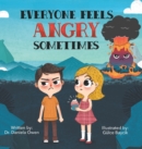 Everyone Feels Angry Sometimes - Book