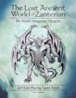 The Lost Ancient World of Zanterian d20 Role Playing Game Book : The World's Dangerous Dungeon - eBook