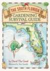 The South Florida Gardening Survival Guide - Book