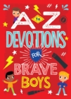 A to Z Devotions for Brave Boys - eBook