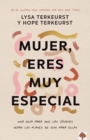 Mujer, eres muy especial - eBook