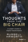 Thoughts from the Big Chair : A Leader's Guide to Digital Transformation - eBook