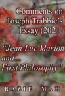 Comments on Joseph Trabbic's Essay (2021) "Jean-Luc Marion and ... First Philosophy" - eBook
