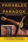 Parables and Paradox : The Offensive Gospel - eBook