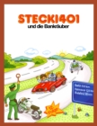 Stecki 401 und die Bankrauber : Konzentration und Entspannung Fur Kinder 4-12 Durch Lustige und Spannende Hor-Geschichten - eBook