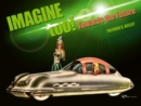 Imagine Too! : Towards the Future - Book